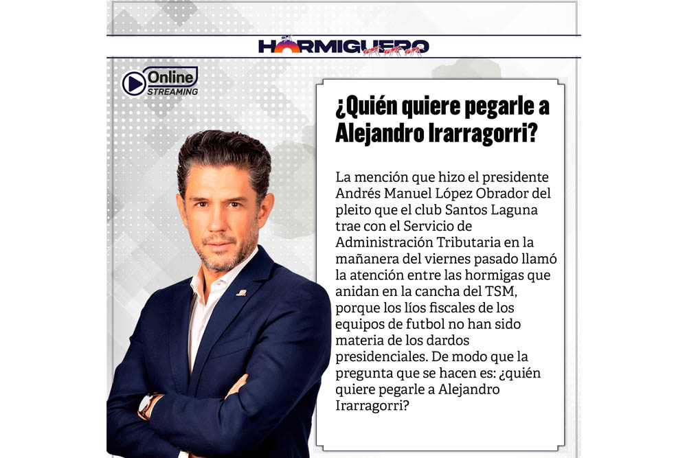 ¿Quién quiere pegarle a Alejandro Irarragorri?